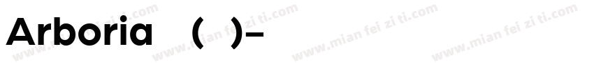 Arboria 普通(西方)字体转换